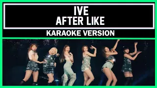 IVE 아이브 'After LIKE' [ Karaoke Version ]