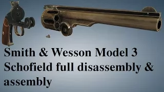 Smith & Wesson Schofield: full disassembly & assembly