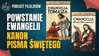 Powstanie Ewangelii - kanon Pisma Świętego