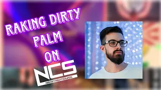 Ranking Dirty Palm On NCS(Ranking Artist #1)|ADNGU