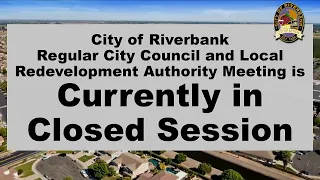 August 22, 2023 Riverbank City Council and LRA Regular Meeting