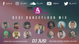 Desi Dancefloor Mix | DJ Jusi | BBC Asian Network | Non-Stop Bhangra Mix 2023