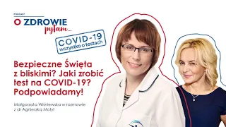 Bezpieczne Święta z bliskimi? Jaki zrobić test na COVID-19?