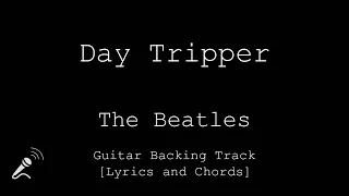 The Beatles - Day Tripper - VOCALS - Guitar Backing Track