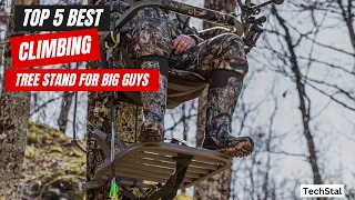 ✅ Top 5 Best Climbing Tree Stand For Big Guys | Best Climbing Tree Stand in [2023] (Buying Guide)