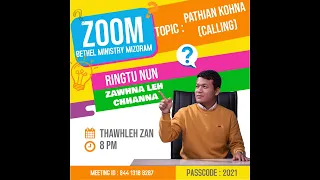 Pathian Kohna (Calling) | Frederick Lalrindika | Zoom Meeting | Ringtu nun Zawhna leh Chhanna