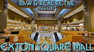 THE REAL TOURS: #6 Exton Square Mall - Raw & Real Retail