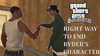 Ryder's TRUE Ending - Right Way To End Ryder's Character in Gta San Andreas