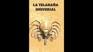 Parte I.4 El Otro // La Telaraña Universal de Armando Torres