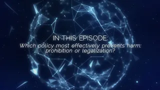 Project Sphere: Which drug policy most effectively prevents harm: prohibition or legalization?