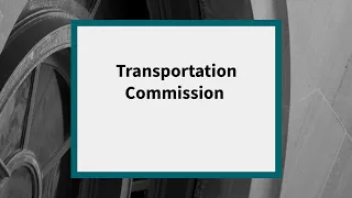 Transportation Commission: Meeting of June 7, 2023