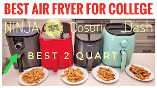 Best Mini Air Fryer  2 Quart Comparison NINJA, INSTANT, COSORI, DASH Back To School