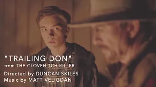 Trailing Don - Music from "The Clovehitch Killer," by Matt Veligdan