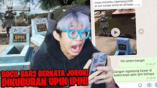 CHAT HISTORY NGOMONG JOROK DIKUBURAN ASLI UPIN IPIN, SAMPAI SEKARANG MEREKA MENGHILANG! #HORROR