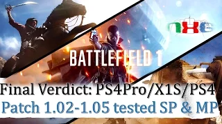 Battlefield 1: Patch 1.05 Vs others Full SP & MP Tested PS4Pro/XB1s/PS4 FINAL VERDICT