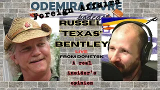 #65 - Russel Bentley live from Donbass!