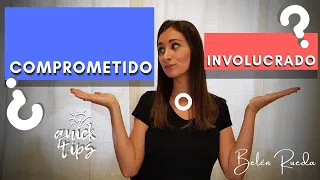 ¿COMPROMETIDO O INVOLUCRADO?