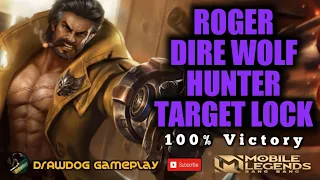 Roger the Dire Wolf Hunter | Target Lock | Mobile Legends Bang Bang Gameplay | Moonton