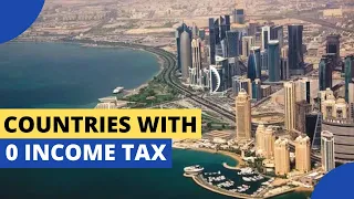 12 Countries With 0 Income Tax