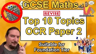 GCSE Maths OCR Paper 2 - Top 10 Topics to Revise Non-Calc - Predicted Paper June 2024 - Foundation