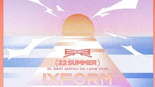 【IXFORM劉冠佑】IXFORM 2ND EP《界》02.Love Time(封面女孩）