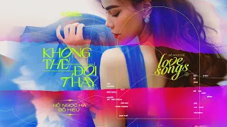 Không Thể Đổi Thay | Hồ Ngọc Hà x Đỗ Hiếu | Love Songs Studio Session