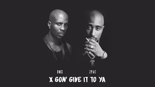 DMX & 2Pac - X Gon' Give It To Ya (Xari Mashup)