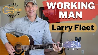 Working Man - Larry Fleet - Guitar Lesson | Tutorial