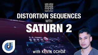 IMSTA ONLINE | FabFilter - Saturn 2 Distortion Sequences | Kevin Ochoa