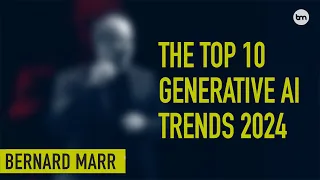 Top 10 Generative AI Trends for 2024