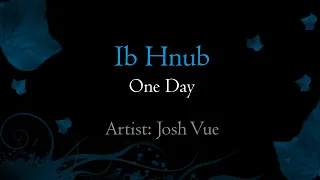 Josh Vue - Ib Hnub (w/ Eng Sub)