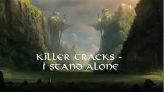 Killer Tracks - I Stand Alone [HD]