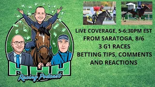 HHH Racing Podcast Ep. 166: LIVE COVERAGE - 3 G1 Stakes - Test, Whitney, and Saratoga Derby