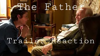 The Father - Trailer Reaction