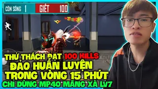 HÙNG AKIRA THỬ THÁCH 100 KILLS ĐẢO HUẤN LUYỆN CHỈ DÙNG MP40 MÃNG XÀ LV7 TRONG VÒNG 15 PHÚT