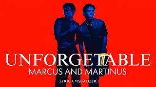 MARCUS AND MARTINUS-UNFORGETTABLE(LYRIC AND VISUALIZER VIDEO)