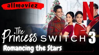 Princess Switch 3: Romancing the stars trailer 2021 | Netflix Princess Switch 3: Romancing the stars