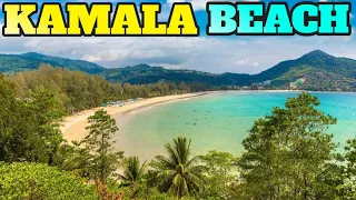 Kamala Beach Phuket: Top Things To Do and Visit