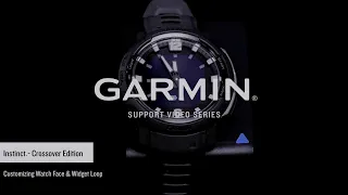 Garmin Support | Instinct® Crossover | Watch Face and Widget Loop Customization