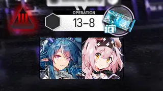 [Arknights] 13-8 Adverse | 2 Op Clear