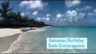 Bahamas Birthday Bash Extravaganza | Exuma