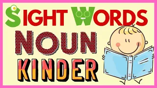 KINDERGARTEN SIGHT WORDS / NOUNS with PICTURES /  WEEK #6 / IMPROVE YOUR CHILD'S READING SKILLS