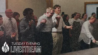 Tuesday Evening Service Livestream | 4.23.2024