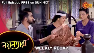 Nayantara - Weekly Recap | 01 - 07 August | Sun Bangla TV Serial | Bengali Serial