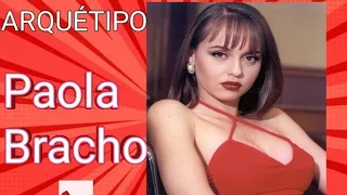 ARQUÉTIPO DA PAOLA BRACHO