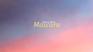 Mascara (Lo-fi) - Chillies x Chang
