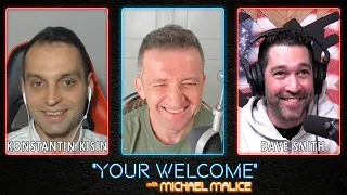 "YOUR WELCOME" with Michael Malice #260: "Comic" Dave Smith & Konstantin Kisin on Ukraine