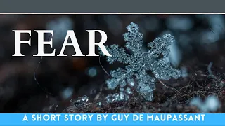 Fear by Guy de Maupassant: English Audiobook with Text on Screen, Classic Short Story Fiction