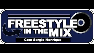 FREESTYLE IN THE MIX - SERGIO HENRIQUE (10 JANEIRO 21)