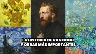 La Historia de Vincent van Gogh y Obras más Importantes | Biografía y Arte de Van Gogh